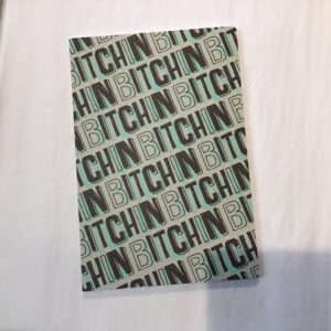 BITCHIN Notebook