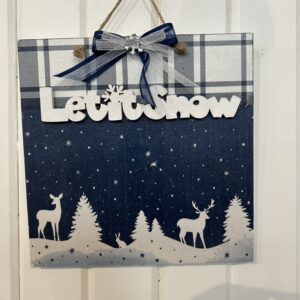 Let It Snow Sign DECOUPAGED