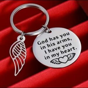 Memorial key chain  God has in Arms, I Have you in my heart