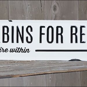 Cabins rent enamel sign  24"x7"
