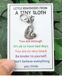 Sloth Keychain/zipper /purse charm  Inspirational