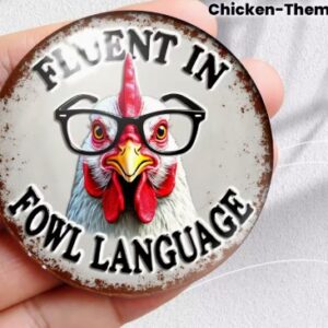 Magnet Fluent in Fowl Language
