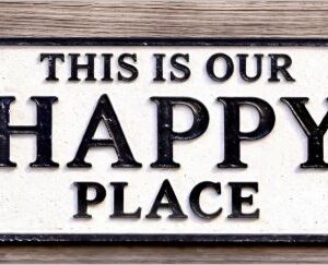 THIS IS OUR HAPPY PLACE SIGN WHITE